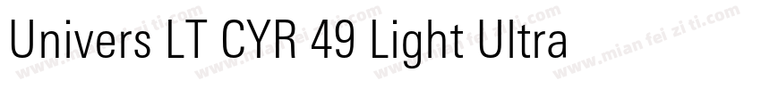 Univers LT CYR 49 Light Ultra Cond字体转换